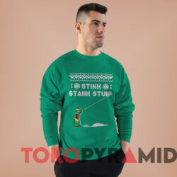 The Grinch Stink Stank Stunk Christmas Sweatshirt Kelly Green Sweatshirt