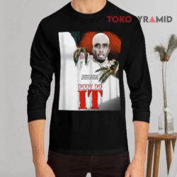 The Master Of Horror Unleashes Everything You Were Ever Afraid Of Diddy Did It Shirt 4 The Master Of Horror Unleashes Everything You Were Ever Afraid Of Diddy Did It Long sleeved