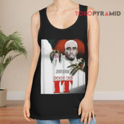 The Master Of Horror Unleashes Everything You Were Ever Afraid Of Diddy Did It Shirt 2 The Master Of Horror Unleashes Everything You Were Ever Afraid Of Diddy Did It Tank Top