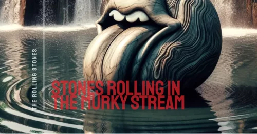 The Rolling Stones: Stones Rolling in the Murky Stream 3 The Rolling Stones Stones Rolling in the Murky Stream - TokoPyramid