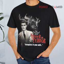 The Twilight Zone Tower Of Terror Imagine If You Will Black T shirt