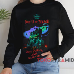 The Twilight Zone Tower Of Terror Just Inhale And Scream T-shirt 3 The Twilight Zone Tower Of Terror Just Inhale And Scream T shirt White Sweatshirt