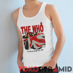 The Who 1989 The Kids Are Alright Shirt 4 The Who 1989 The Kids Are Alright Tank Top