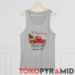 Ugly Sweatshirt This Is My Hallmark Christmas Movie Watching 4 This Is My Hallmark Christmas Movie Watching Ugly Tank Top
