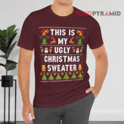 This Is My Ugly Christmas Sweater Xmas Sweatshirt 2 This Is My Ugly Christmas Sweater Xmas T shirt