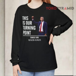 This Is Our Turning Point Shirt 4 This Is Our Turning Point Long sleeved