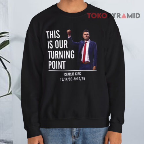 This Is Our Turning Point Sweatshirt This Is Our Turning Point Sweatshirt