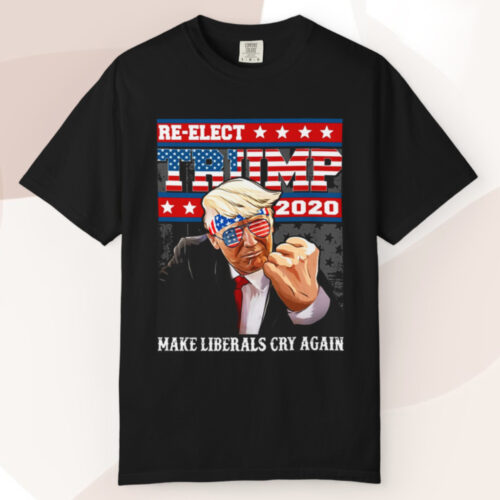 Thomas Jacob Re elect Trump 2020 Make Liberals Cry Again T shirt Thomas Jacob Re elect Trump 2020 Make Liberals Cry Again T shirt