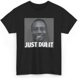 Tiger Woods Mugshot Just Dui It Shirt