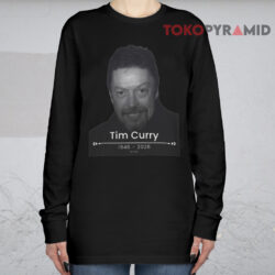 Tim Curry RIP Long sleeved