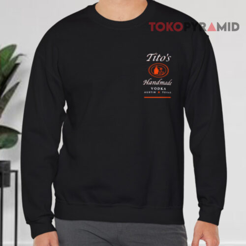 Tito's Handmade Vodka Sweatshirt Front Tito's Handmade Vodka Sweatshirt Front
