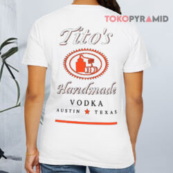Tito's Handmade Vodka Shirt 2 Tito's Handmade Vodka T shirt Back