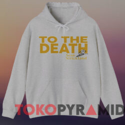 To The Death Sean Strickland Shirt 3 To The Death Sean Strickland Shirt Grey Hoodie