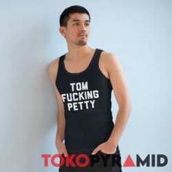 Tom Fucking Petty Rare Shirt 3 Tom Fucking Petty Rare Tank Top