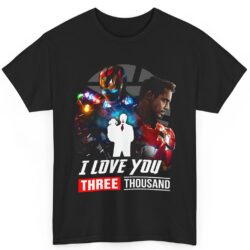 Tony Stark Iron Man I Love You 3000 Shirt