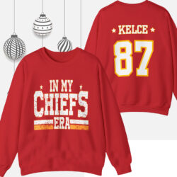 Travis Kelce Shirt In My Chiefs Era Double Sided Sweatshirt