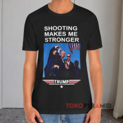 Trump Shooting Makes Me Stronger Black T shirt