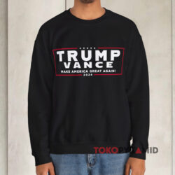 Trump Vance 2024 Shirt Make America Great Again 3 Trump Vance 2024 Shirt Make America Great Again Sweatshirt