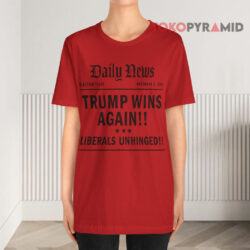 Trump Victory Wins Headline Landslide Victory Shirt 4 Trump Victory Wins Headline Landslide Victory Red T shirt