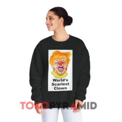 Trump World's Scariest Clown Shirt 3 Trump World’s Scariest Clown Black Sweatshirt