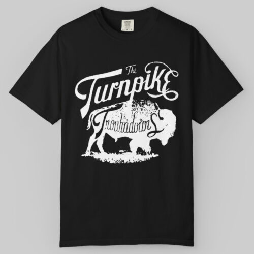 Turnpike Troubadours T shirt Turnpike Troubadours T shirt