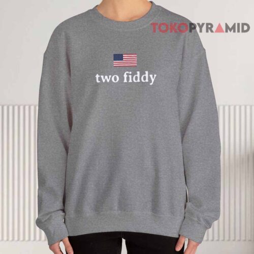 Two Fiddy Sweatshirt Two Fiddy Sweatshirt