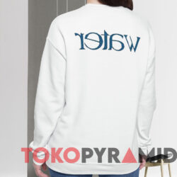 Tyla Water Shirt 4 Tyla Water Shirt White Sweatshirt