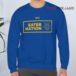 Uc Irvine Eater Nation Shirt 3 Uc Irvine Eater Nation Sweatshirt