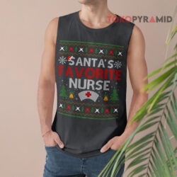 Ugly Nurse Xmas Gift Santa's Favorite Nurse Christmas Sweatshirt 3 Ugly Nurse Xmas Gift Santa's Favorite Nurse Christmas Tank Top