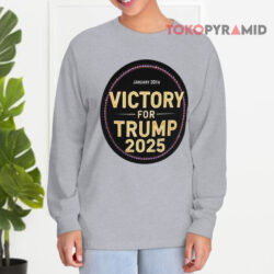 Victory For Trump 2025 January 20th Long sleeved
