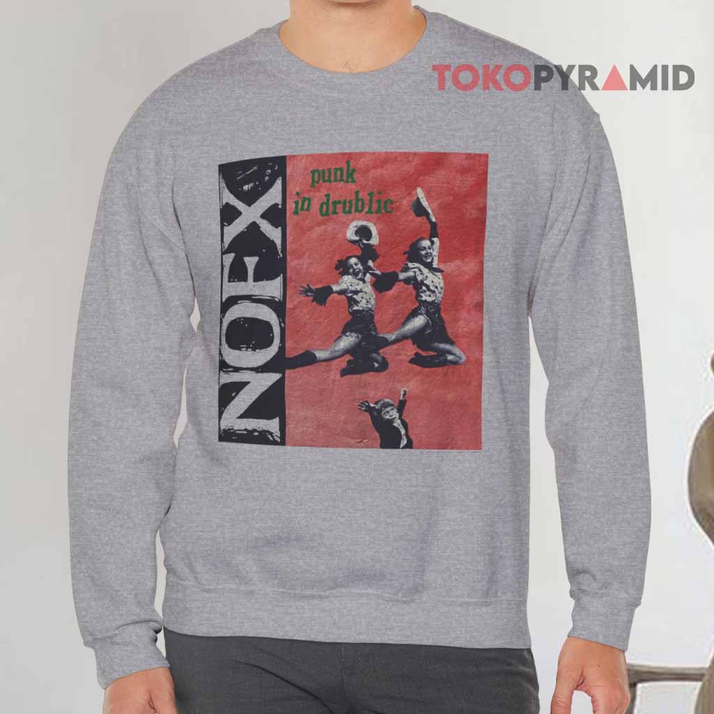 Vintage 1995 Nofx Punk In Drublic Sweatshirt Front Vintage 1995 Nofx Punk In Drublic Sweatshirt Front