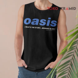 Vintage 1995 Oasis What's The Story Morning Glory Shirt 2 Vintage 1995 Oasis Shirt What’s The Story Morning Glory Tank Top