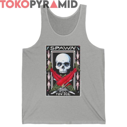 Vintage 2002 SPAWN Till You Die Shirt Vintage 2002 SPAWN Till You Die Shirt