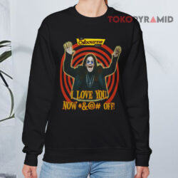 Vintage 2002 The Ozzy Osbourne I Love You Now Fuck Off Shirt 3 Vintage 2002 The Ozzy Osbourne I Love You Now Fuck Off Sweatshirt