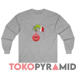 Rare Vintage 2020 Stink Stank Stunk The Grinch Hand Holding Ornament Sweatshirt 4 Vintage 2020 Stink Stank Stunk The Grinch Hand Holding Ornament Sweater SportGrey Long sleeved