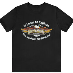 Vintage 80s Harley Davidson If I Have To Explain T shirt