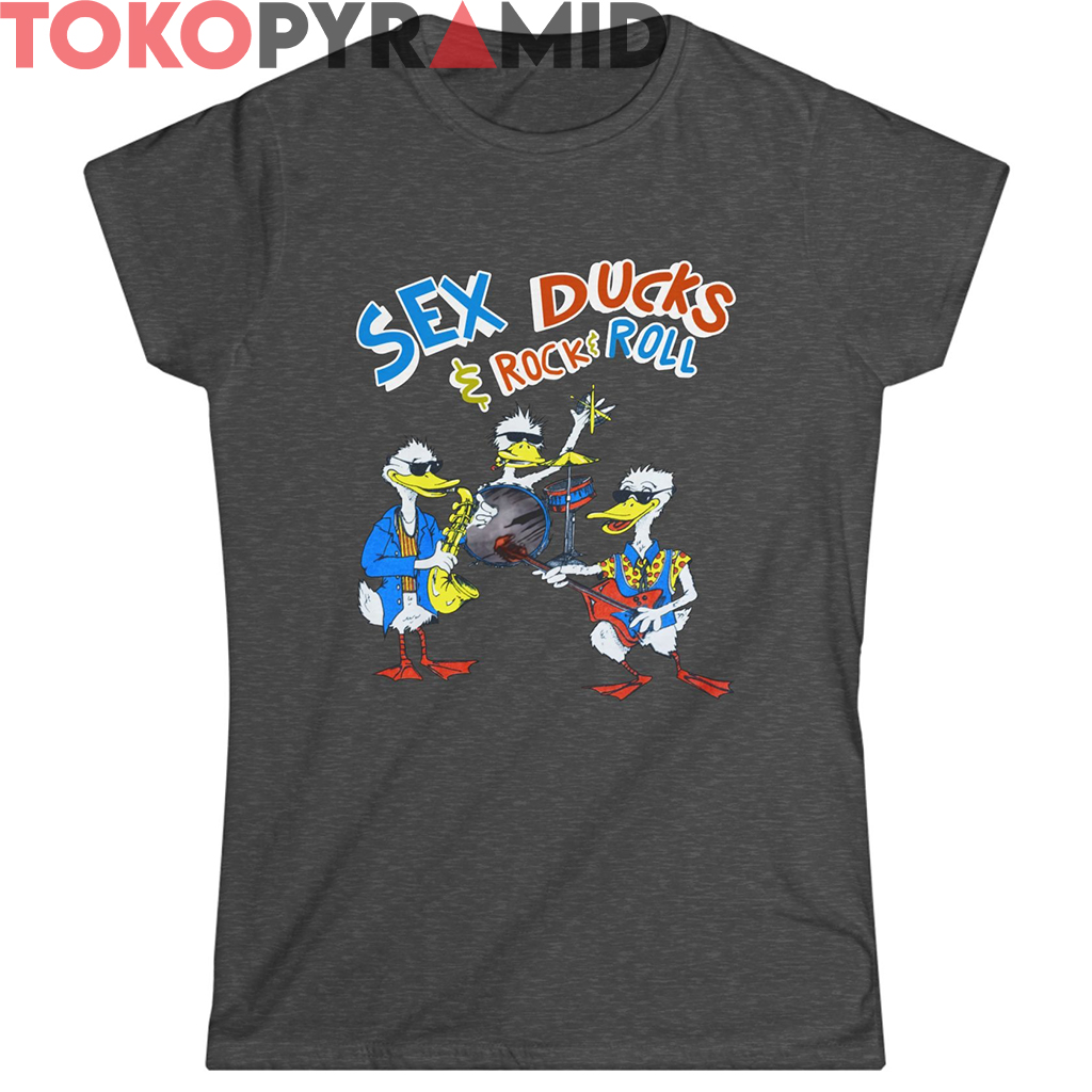 Vintage 80s Sex Ducks And Rock And Roll Shirt Vintage 80s Sex Ducks And Rock And Roll Shirt