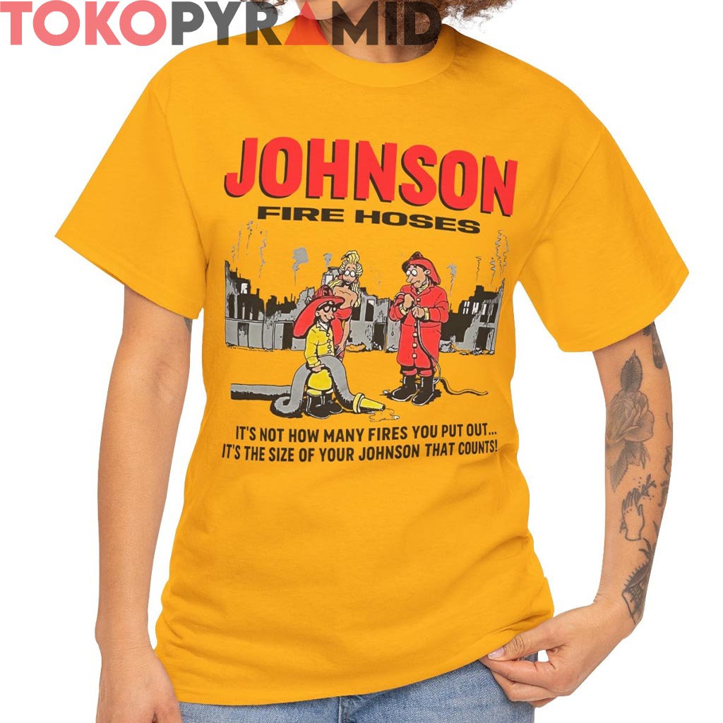 Vintage 90s Big Johnson Fire Hoses Shirt Vintage 90s Big Johnson Fire Hoses Shirt