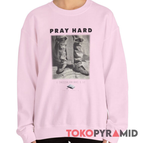 Vintage 90s Pray Hard Shirt 1 Thessalonians 517 Christian Bible Quote Sweatshirt