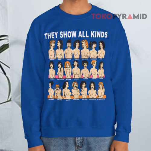 Vintage 90s They Show All Kinds Of Boobs Sexual Joke Sweatshirt Vintage 90s They Show All Kinds Of Boobs Sexual Joke Sweatshirt