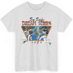 Vintage Bay Bridge Dream Series 1989 Giants Vs Oakland Athletics Shirt