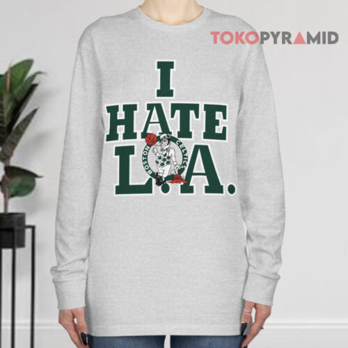 Vintage Boston Celtics I Hate L a Long sleeved