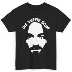Vintage Charles Manson Die Yuppie Scum Shirt