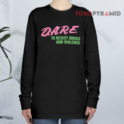 Vintage D a r e To Resist Drugs And Violence Long sleeved