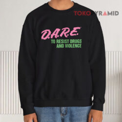 Vintage D a r e To Resist Drugs And Violence Sweatshirt