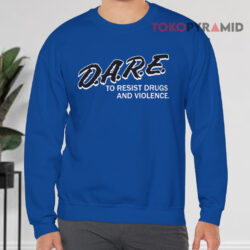 Vintage Dare To Resist Drugs And Violence Sweatshirt
