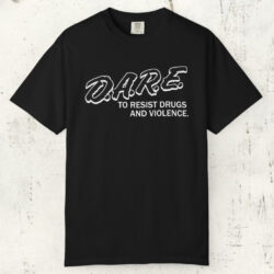 Vintage Dare To Resist Drugs And Violence T shirt