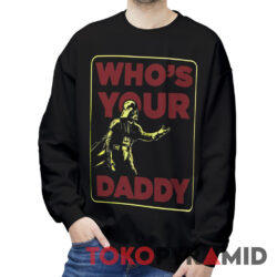 Vintage Darth Vader Who's Your Daddy Sweatshirt