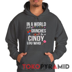 Vintage Dr Seuss In A World Full Of Grinches Be A Cindy Lou Who Hoodie