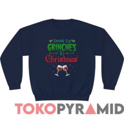 Vintage Drink Up Grinches It's Christmas Hilarious Festive Wine Drinker Sweater Navy Long sleeved